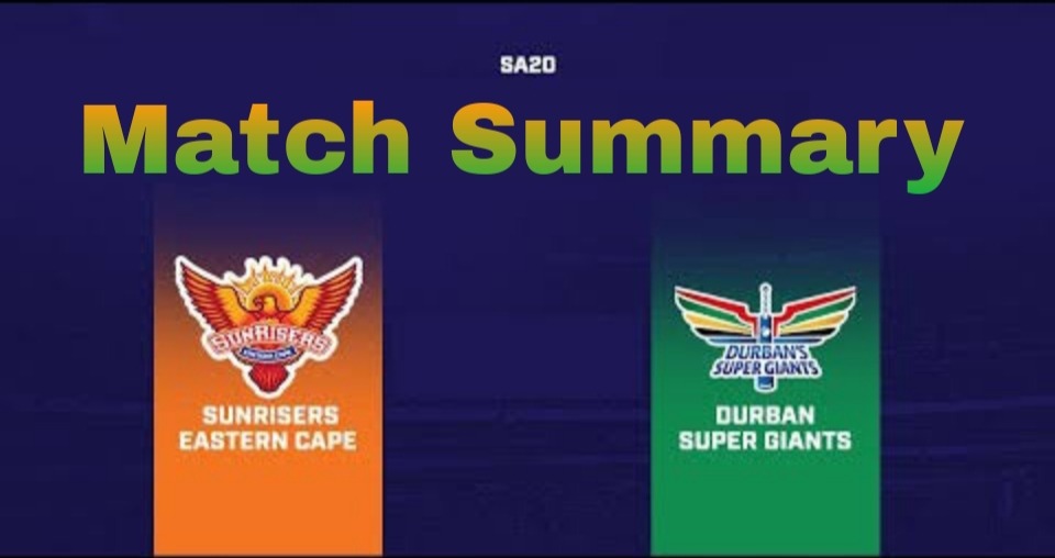 Durban Super Giants v Sunrisers Eastern Cape