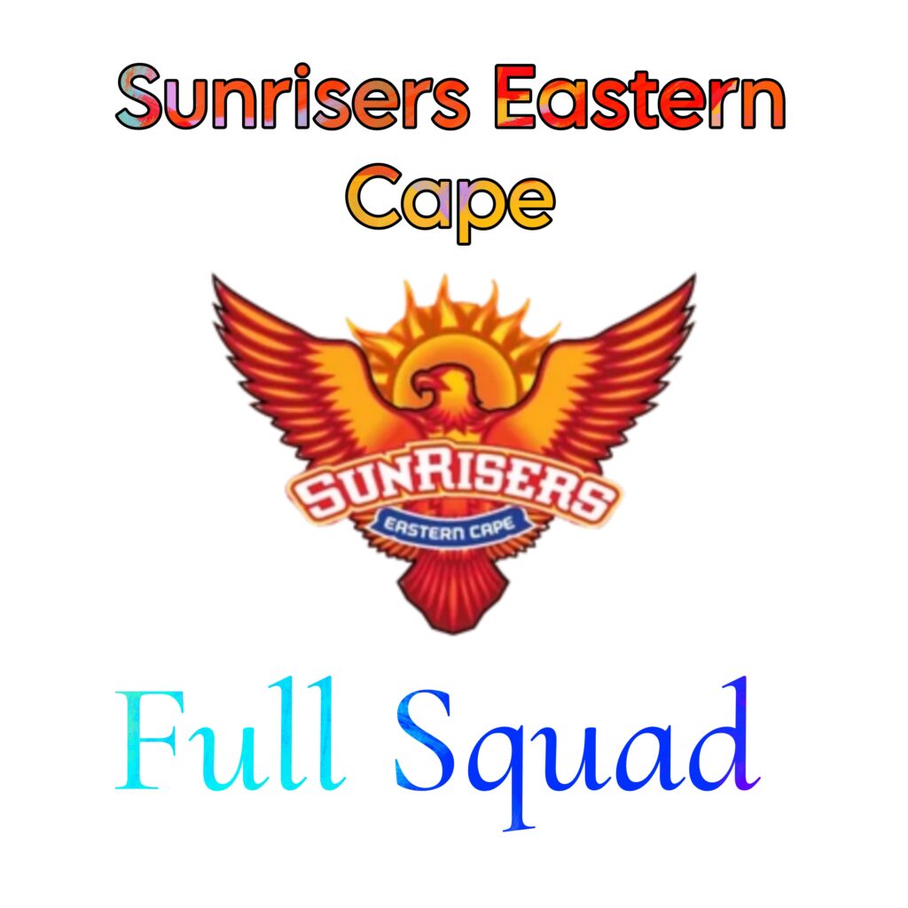Sunrisers Eastern Cape team squad