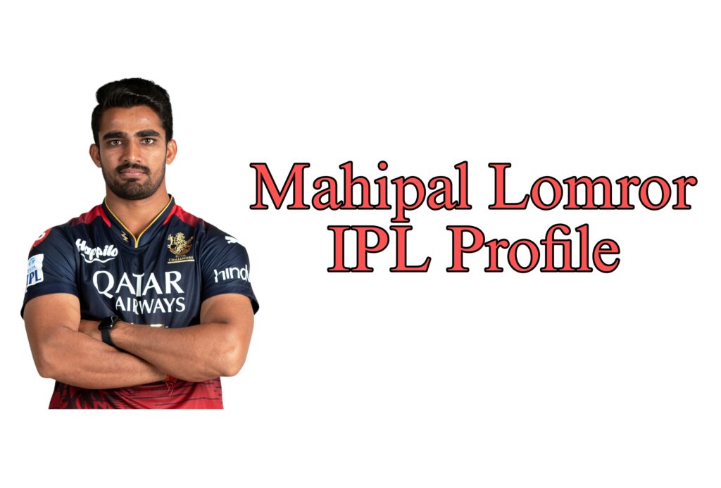 Mahipal Lomror IPL Profile