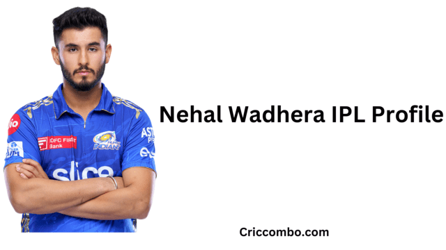 Nehal Wadhera IPL Profile