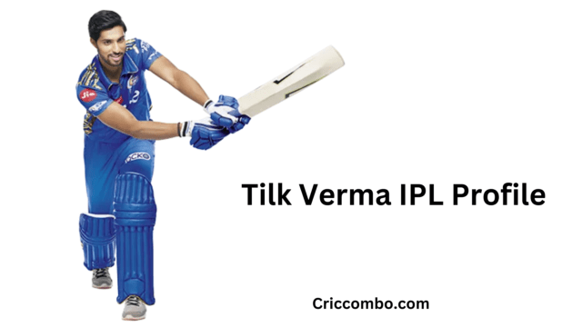Tilak Verma IPL Profile