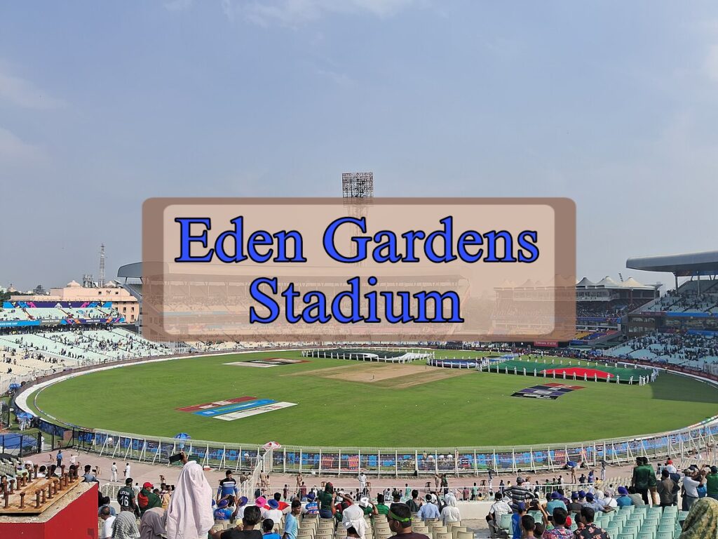  Eden Gardens Stadium