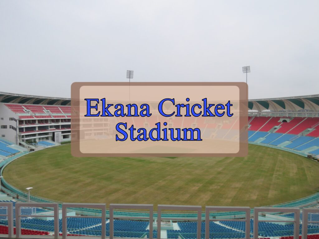 Ekana Cricket Stadium