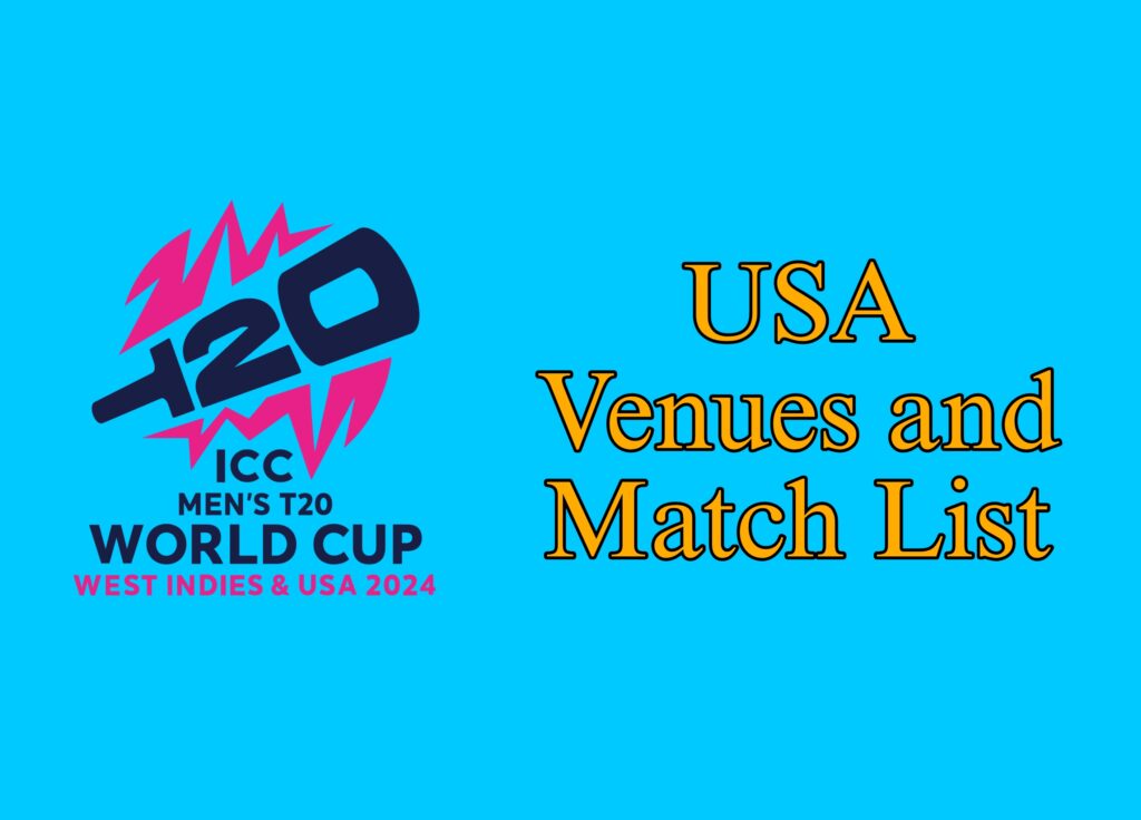 USA Venues for the T20 World Cup 2024